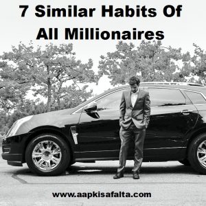 habits of self made millionaires in hindi