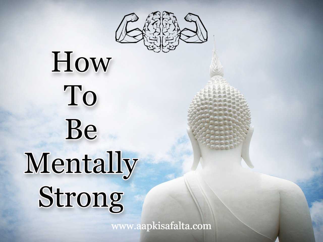 how to be mentally strong hindi